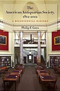 The American Antiquarian Society, 1812-2012 (Hardcover)