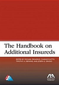 The Handbook on Additional Insureds (Paperback, New)