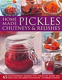 Home-Made Pickles, Chutneys and Relishes (Paperback)