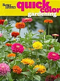 Better Homes and Gardens Quick Color Gardening (Paperback)