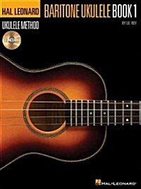 Hal Leonard Baritone Ukulele Method - Book 1 [With CD (Audio)] (Paperback)