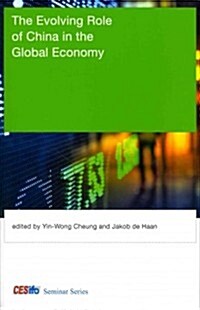 The Evolving Role of China in the Global Economy (Hardcover)