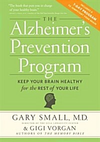 The Alzheimers Prevention Program: Keep Your Brain Healthy for the Rest of Your Life (Paperback)