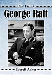 George Raft: The Films (Paperback)