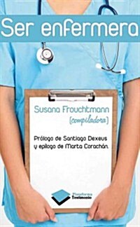 Ser Enfermera (Paperback)