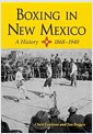 Boxing in New Mexico, 1868-1940 (Paperback)