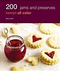 200 Jams & Preserves : Hamlyn All Color Cookbook (Paperback)
