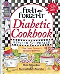 Fix-It and Forget-It Diabetic Cookbook Revised and Updated: 550 Slow Cooker Favorites--To Include Everyone! (Spiral, Revised)