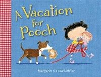 A Vacation for Pooch: A Picture Book (Hardcover)