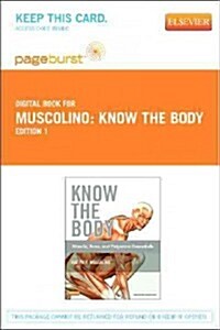 Know the Body: Muscle, Bone, and Palpation Essentials - Elsevier eBook on Vitalsource (Retail Access Card) (Hardcover)