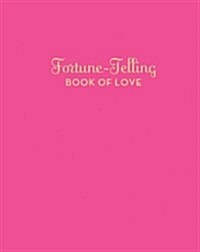Fortune-Telling Book of Love (Hardcover)