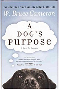 A Dogs Purpose (Prebound, Bound for Schoo)