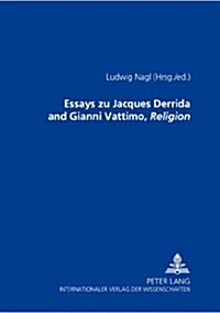 Essays Zu Jacques Derrida and Gianni Vattimo, 첮eligion? (Hardcover)