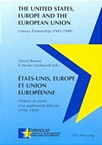 Etats-Unis, Europe et Union Europenne - The United States, Europe and the European Union (Paperback, 1st)