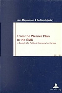 From the Werner Plan to the Emu (Paperback, 1st)