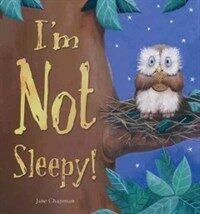 I'm Not Sleepy! (Hardcover)