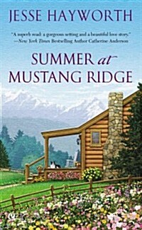 Summer at Mustang Ridge (Mass Market Paperback)