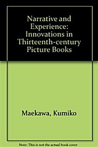 Narrative and Experience: Innovations in Thirteenth-Century Picture Books (Hardcover)