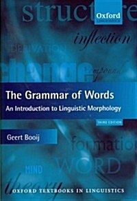 The Grammar of Words : An Introduction to Linguistic Morphology (Paperback, 3 Revised edition)