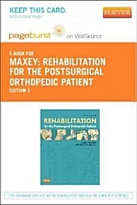 Rehabilitation for the Postsurgical Orthopedic Patient - Elsevier eBook on Vitalsource (Retail Access Card) (Hardcover, 3)