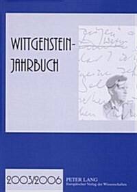 Wittgenstein-Jahrbuch 2003/2006: Herausgegeben Im Auftrag Der Internationalen Ludwig Wittgenstein Gesellschaft E.V. Von Wilhelm Luetterfelds, Stefan M (Paperback)