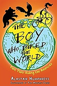 The Boy Who Biked the World (Paperback)