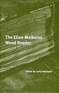 The Ellen Meiksins Wood Reader (Hardcover)