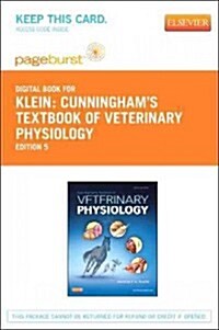 Cunninghams Textbook of Veterinary Physiology Pageburst Access Code (Pass Code, 5th)