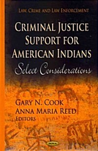 Criminal Justice Support for American Indians (Hardcover, UK)