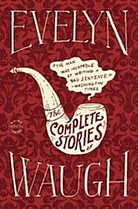 Evelyn Waugh: The Complete Stories (Paperback)