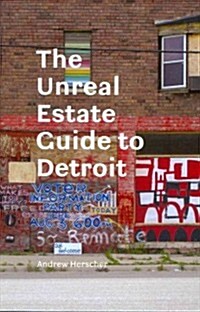 The Unreal Estate Guide to Detroit (Paperback)