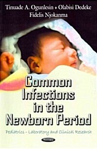 Common Infections in the Newborn Period (Paperback)