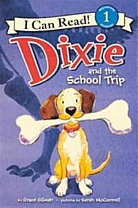 Dixie and the School Trip (Prebound, Turtleback Scho)