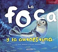 La Foca y La Autoestima (Hardcover)