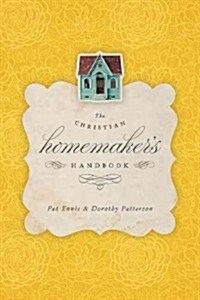 The Christian Homemakers Handbook (Paperback)