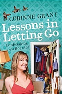 Lessons in Letting Go: Confessions of a Hoarder (Paperback)