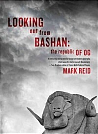 Looking Out from Bashan: The Republic of Og (Paperback)