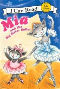 Mia and the Big Sister Ballet (Prebound, Bound for Schoo)