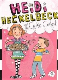 Heidi Heckelbeck and the Cookie Contest (Prebound, Turtleback Scho)