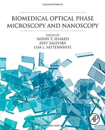 Biomedical Optical Phase Microscopy and Nanoscopy (Hardcover)