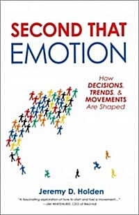 [중고] Second That Emotion: How Decisions, Trends, & Movements Are Shaped (Hardcover)