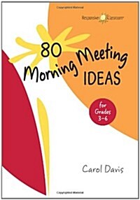 80 Morning Meeting Ideas for Grades 3-6 (Spiral)