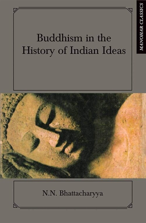 Buddhism in the History of Indian Ideas (Hardcover)