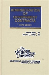 Administration of Government Contracts (Hardcover, 3rd)