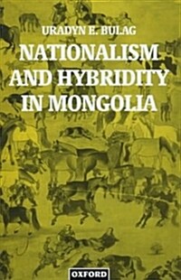 Nationalism and Hybridity in Mongolia (Hardcover)