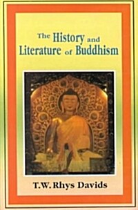 The History and Literature of Buddhism (Hardcover)