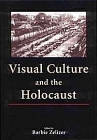 Visual Culture and the Holocaust (Hardcover)