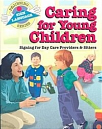 Caring for Young Children (Hardcover)