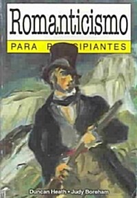 Romanticismo para principiantes / Romanticism for Beginners (Paperback)