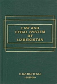 The Law And Legal System of Uzbekistan (Hardcover)